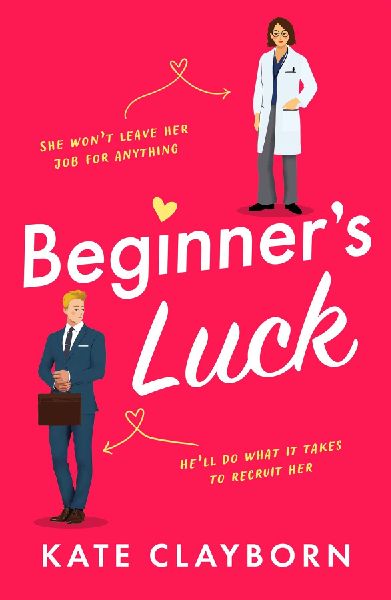Beginners Luck: A funny and feel-good romance