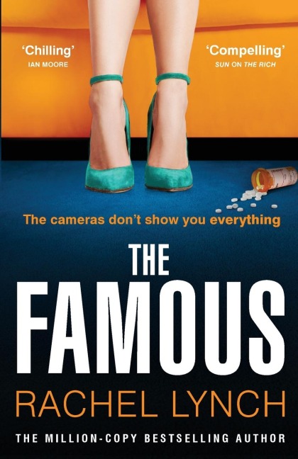 The Famous: The addictive new psychological thriller from the million-copy bestselling author Rachel Lynch