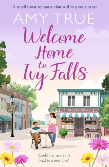 Welcome Home to Ivy Falls: The small town, second chance romance that will win your heart