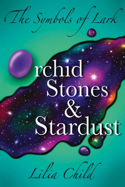 The Symbols of Lark: Orchid Stones and Stardust