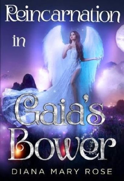 Reincarnation in Gaias Bower