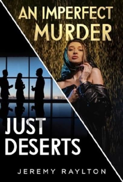 Just Deserts / An Imperfect Murder
