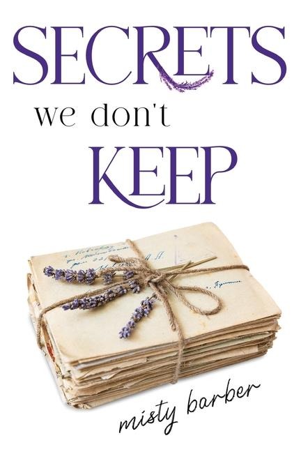 Secrets We Dont Keep