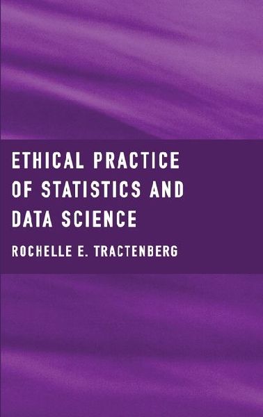 Ethical Practice of Statistics and Data Science