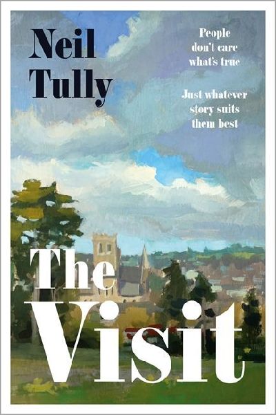 The Visit: Brilliant and intriguing - Colm Toibin