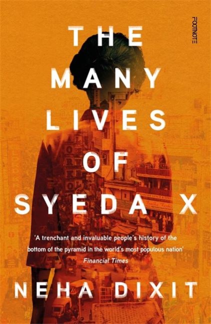 The Many Lives of Syeda X: A People's History of Invisible India