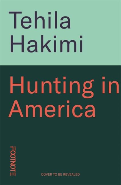 Hunting in America: award-winning with a wry, mesmerising voice LitHub