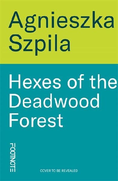 Hexes of the Deadwood Forest