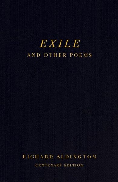Exile and Other Poems: Centenary Edition