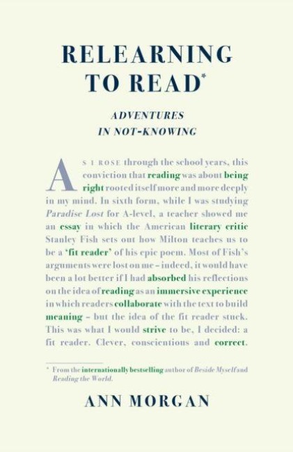 Relearning to Read: Adventures in Not-Knowing