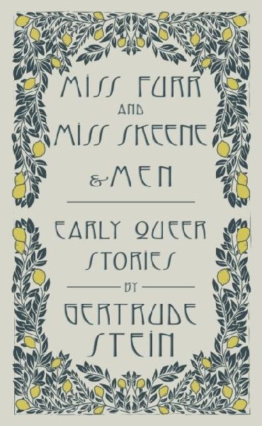 Miss Furr and Miss Skeene and Men: Early Queer Stories