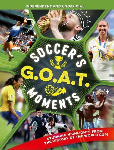 Soccer's Goat Moments: Stunning Highlights from the History of the World Cup