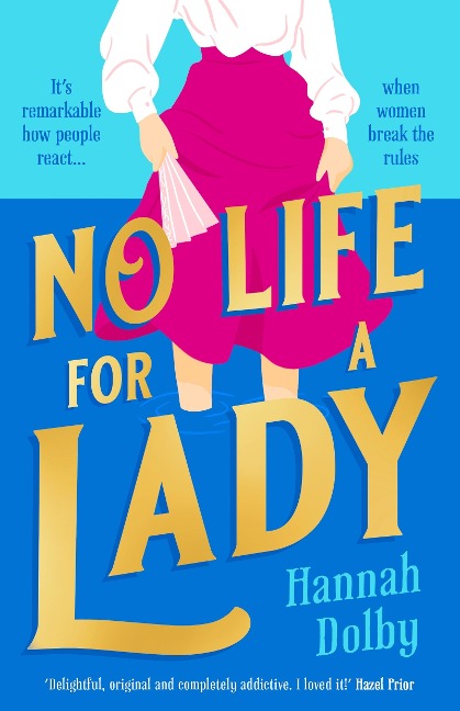 No Life for a Lady: The Absolutely Joyful and Uplifting Historical Rom-Com Everyone Is Talking about in 2024