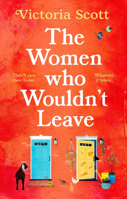 The Women Who Wouldnt Leave: A Totally Uplifting Escapist Read to Curl Up with