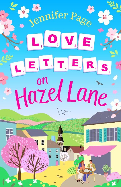 Love Letters on Hazel Lane: A Cosy, Uplifting, Feel-Good Romance with a Board Game Twist to Curl Up with
