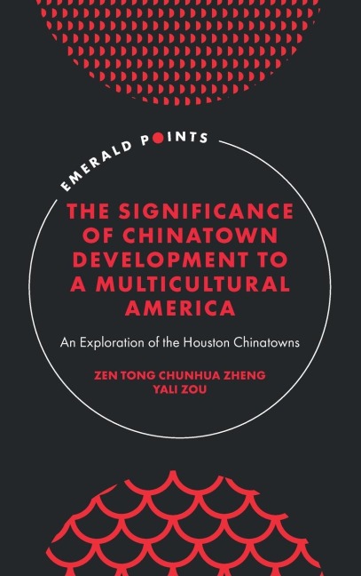 The Significance of Chinatown Development to a Multicultural America