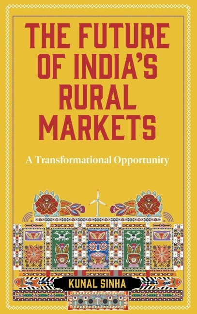 The Future of Indias Rural Markets