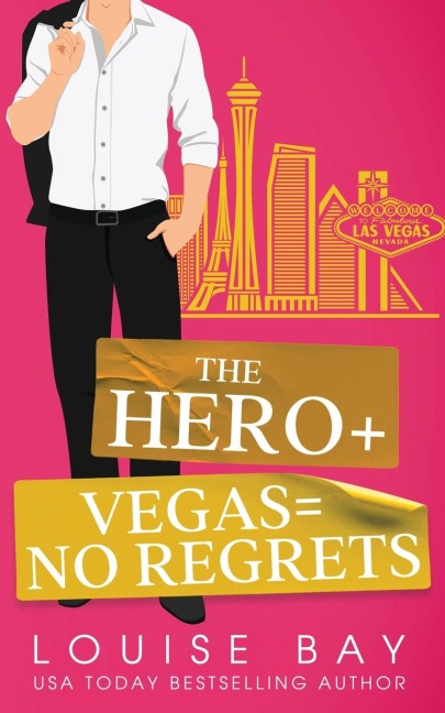 The Hero + Vegas = No Regrets