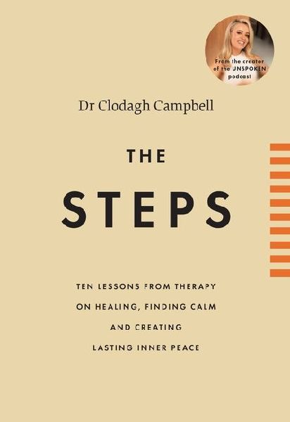 The Steps: 10 Lessons from Therapy on Healing, Finding Calm and Creating Lasting Inner Peace
