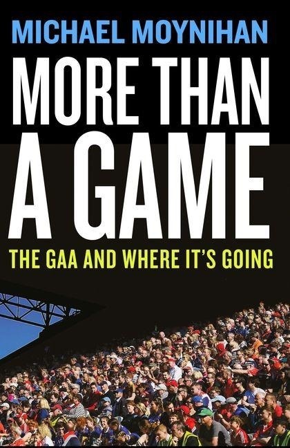 More than a Game: The GAA and where its Going