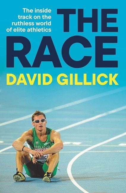 The Race: The Inside Track on the Ruthless World of Elite Athletics