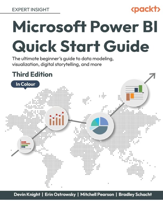 Microsoft Power BI Quick Start Guide - Third Edition: The ultimate beginners guide to data modeling, visualization, digital storytelling, and more