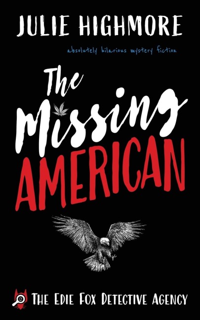 THE MISSING AMERICAN: absolutely hilarious mystery fiction
