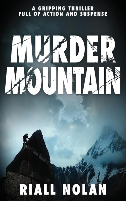 MURDER MOUNTAIN: A gripping thriller full of action and suspense