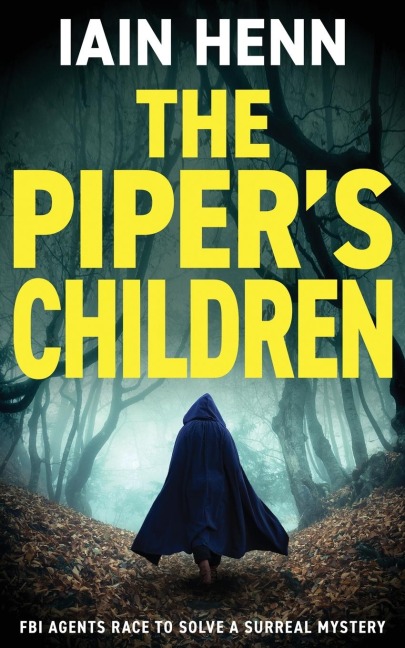 THE PIPERS CHILDREN: FBI agents race to solve a surreal mystery
