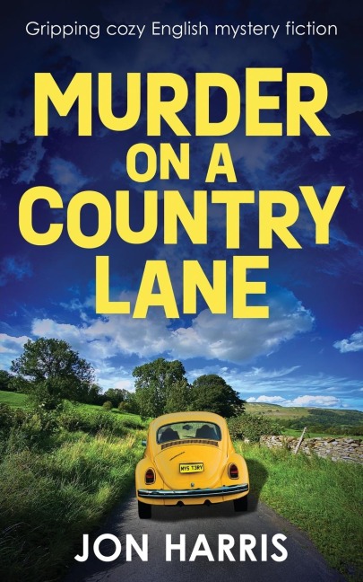 MURDER ON A COUNTRY LANE: Gripping cozy English mystery fiction