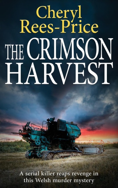 THE CRIMSON HARVEST: A serial killer reaps revenge in this Welsh murder mystery