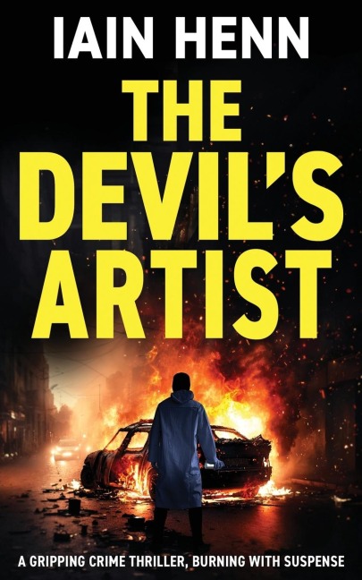 THE DEVILS ARTIST: A gripping crime thriller, burning with suspense