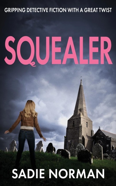 SQUEALER: Gripping detective fiction with a great twist
