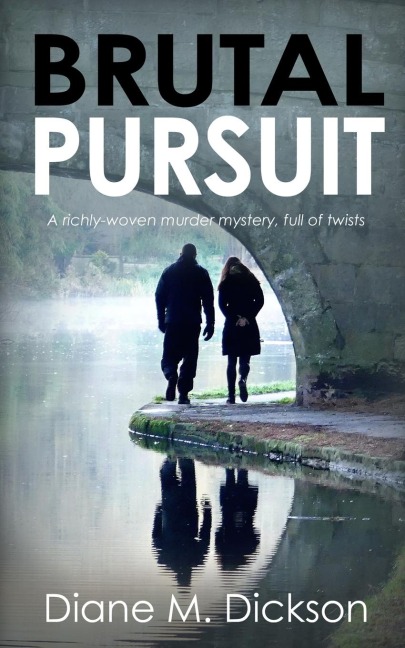 Brutal Pursuit: A richly-woven murder mystery, full of twists