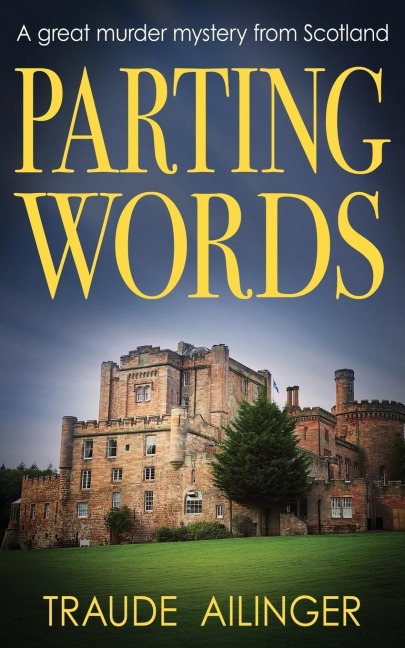 PARTING WORDS: A great murder mystery from Scotland