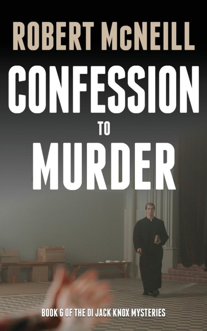 Confession to Murder: First class Scottish crime fiction