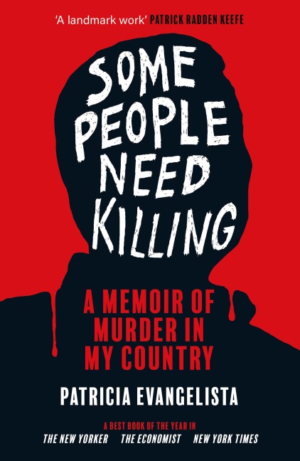 Some People Need Killing: A Memoir of Murder in the Philippines
