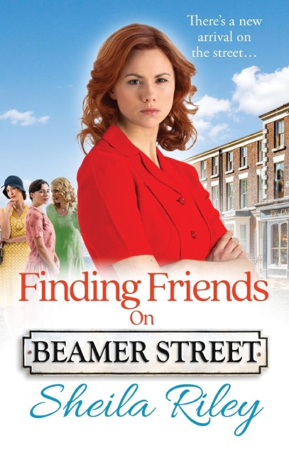 Finding Friends on Beamer Street: The start of a historical saga series by Sheila Riley