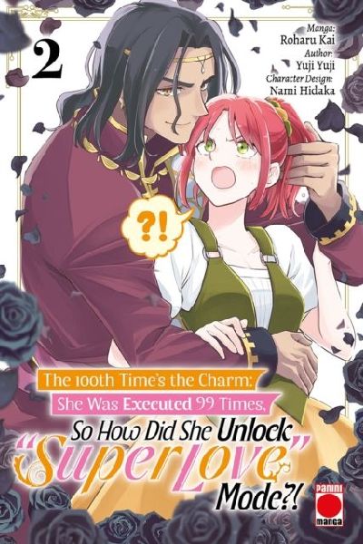 The 100th Times The Charm Volume 2: She was executed 99 times, so how did she unlock super love mode?!