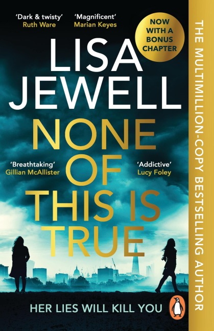 None of This is True: The new addictive psychological thriller from the #1 Sunday Times bestselling author of The Family Upstairs