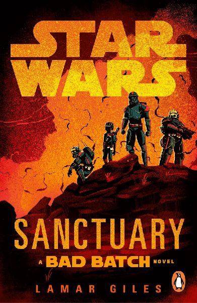 Star Wars: Sanctuary: A Bad Batch Novel