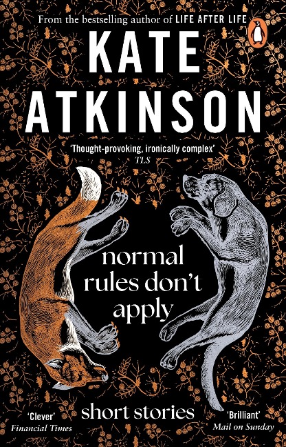 Normal Rules Don't Apply: A dazzling collection of short stories from the bestselling author of Life After Life