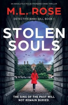 Stolen Souls: An Absolutely Pulse-Pounding Crime Thriller