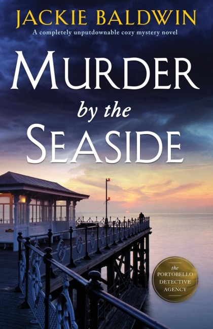 Murder by the Seaside: A Completely Unputdownable Cozy Mystery Novel