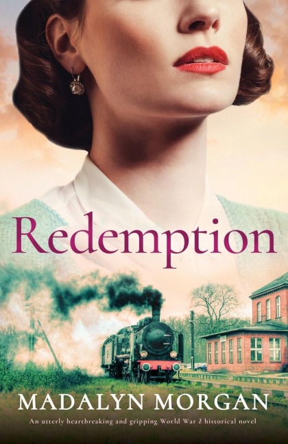 Redemption: An Utterly Heartbreaking and Gripping World War 2 Historical Novel
