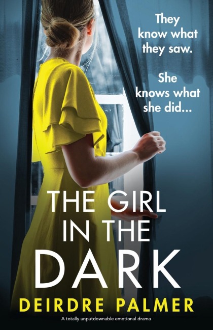 The Girl in the Dark: A Totally Unputdownable Emotional Drama