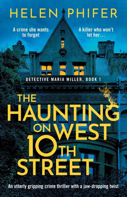The Haunting on West 10th Street: A Totally Gripping Supernatural Crime Thriller