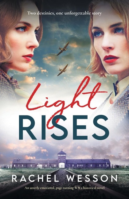 Light Rises: An Utterly Emotional, Page-Turning Ww2 Historical Novel