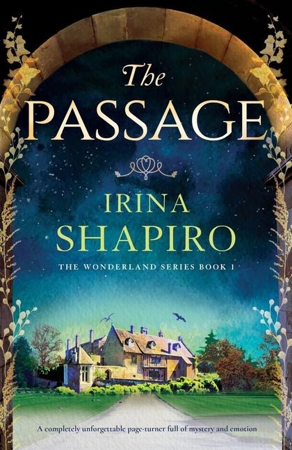 The Passage: A Completely Unforgettable Page-Turner Full of Mystery and Emotion