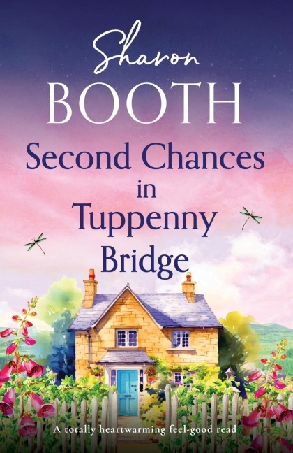 Second Chances in Tuppenny Bridge: A Totally Heartwarming Feel-Good Read